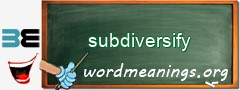 WordMeaning blackboard for subdiversify